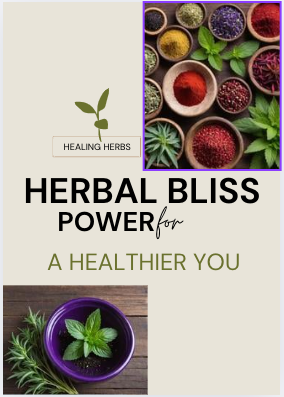 Herbal Bliss Power For A Healthier You Ebook